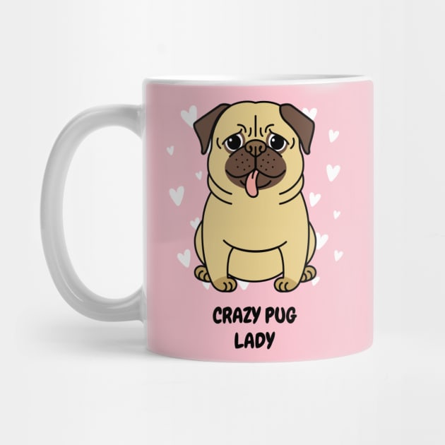 Crazy Pug Lady by Tip Top Tee's